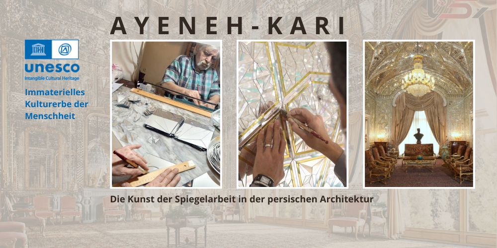 Die persische Kunst von Ayeneh-Kari wurde in die UNESCO-Liste des immateriellen Kulturerbes aufgenommen.